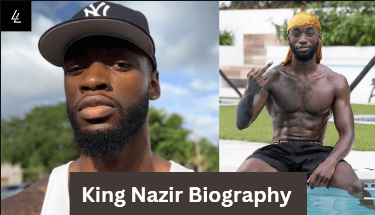 King Nazir Biography